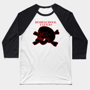 HomeSchoolTattoo Skull & Crossbones Baseball T-Shirt